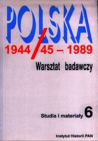 Polska 1944/45-1989. Warsztat badawczy. - okładka książki