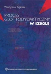 Proces glottodydaktyczny w szkole - okładka książki