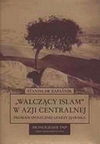 Walczący islam w Azji Centralnej. - okładka książki