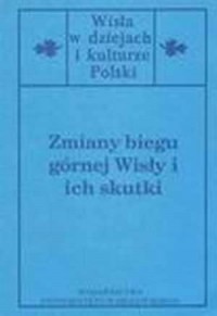 Wisła w Dziejach i Kulturze Polski, - okładka książki