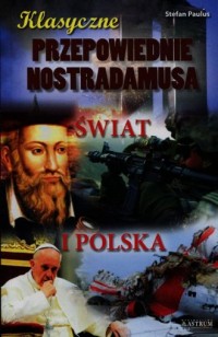 Klasyczne przepowiednie Nostradamusa. - okładka książki
