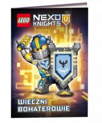 Lego Nexo Knights. Wieczni bohaterowie - okładka książki