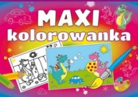 Maxi kolorowanka - okładka książki