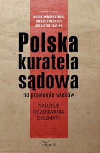 Polska kuratela sądowa na przełomie - okładka książki