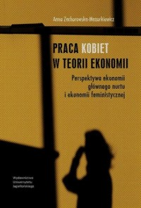Praca kobiet w teorii ekonomii. - okładka książki