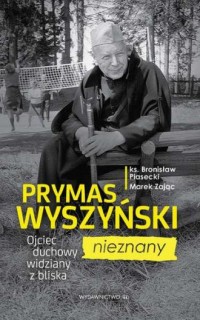 Prymas Wyszyński nieznany. Ojciec - okładka książki