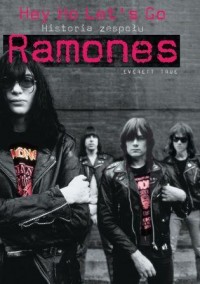 Ramones. Historia zespołu. Hey - okładka książki