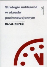 Strategie nuklearne w okresie pozimnowojennym - okładka książki