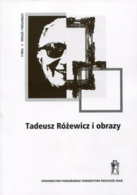 Tadeusz Różewicz i obrazy - okładka książki