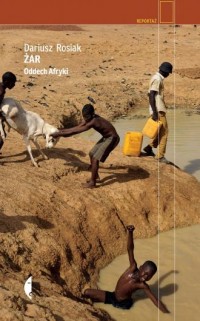 Żar. Oddech Afryki. Seria: Reportaż - okładka książki