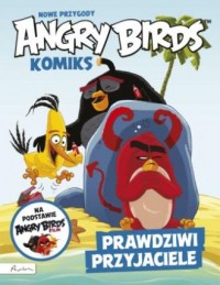 Angry Birds. Nowe przygody. Prawdziwi - okładka książki