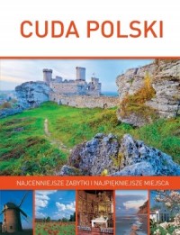 Cuda Polski. Najcenniejsze zabytki - okładka książki