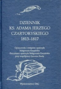 Dziennik ks. Adama Jerzego Czartoryskiego - okładka książki