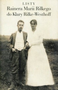 Listy Rainera Marii Rilkego do - okładka książki