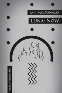 Luna: Nów. Seria: Uczta wyobraźni - okładka książki