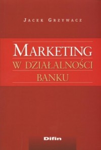 Marketing w działalności banku - okładka książki