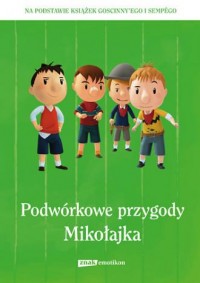 Podwórkowe przygody Mikołajka - okładka książki