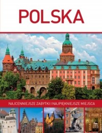 Polska. Najcenniejsze zabytki i - okładka książki