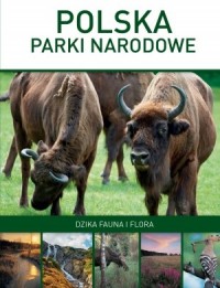 Polska. Parki narodowe. Dzika fauna - okładka książki