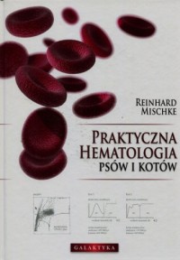 Praktyczna hematologia psów i kotów - okładka książki