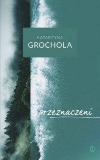 Przeznaczeni - okładka książki