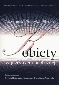 Tożsamość. Polityka. Biznes. Kobiety - okładka książki