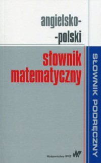 Angielsko-polski słownik matematyczny - okładka podręcznika