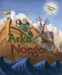 Arka Noego. Opowieści biblijne - okładka książki