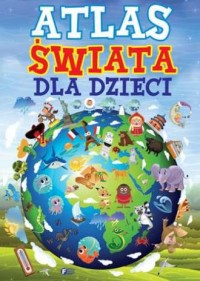 Atlas świata dla dzieci - okładka książki