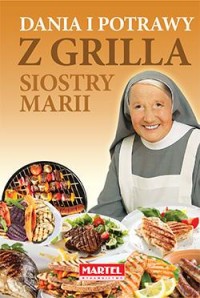 Dania i potrawy z grilla Siostry - okładka książki