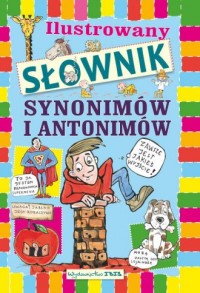 Ilustrowany słownik synonimów i - okładka książki