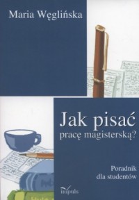 Jak pisać pracę magisterską? Poradnik - okładka podręcznika