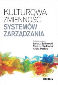 Kulturowa zmienność systemów zarządzania - okładka książki