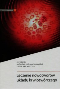 Leczenie nowotworów układu krwiotwórczego - okładka książki