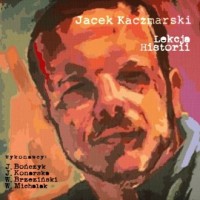 Lekcja historii według Jacka Kaczmarskiego - okładka płyty