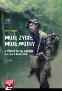 Moje życie, moje wojny. Z Polski - okładka książki
