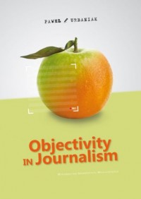 Objectivity in Journalism - okładka książki