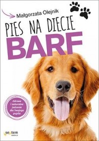 Pies na diecie BARF. Zdrowe i naturalne - okładka książki