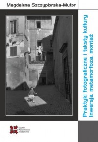 Praktyki fotograficzne i teksty - okładka książki