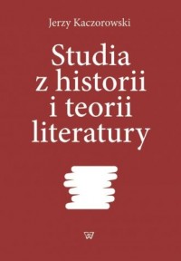 Studia z historii i teorii literatury - okładka książki