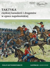 Taktyka ciężkiej kawalerii i dragonów - okładka książki