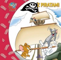 Tom i Jerry. Z piratami - okładka książki