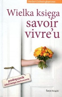 Wielka księga savoir vivre u - okładka książki