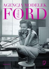 Agencja modelek Eileen Ford - okładka książki
