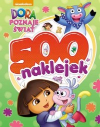 Dora poznaje świat. 500 naklejek - okładka książki