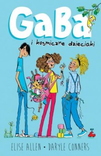 Gaba i kosmiczne dzieciaki - okładka książki