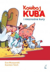 Kowboj Kuba i nieznośne kury - okładka książki
