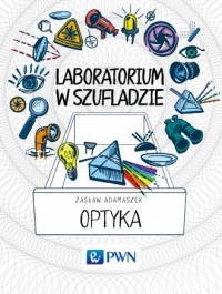 Laboratorium w szufladzie. Optyka - okładka książki