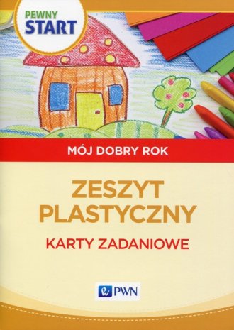 Pewny start. Mój dobry rok. Zeszyt - okładka podręcznika