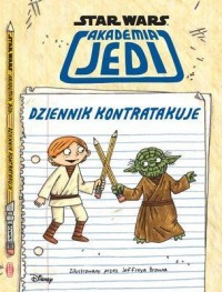 Akademia Jedi. Dziennik kontratakuje - okładka książki